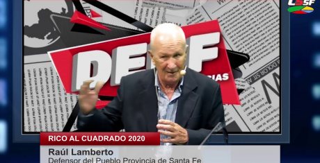 Raúl Lamberto - Defensor del Pueblo Provincia de Santa Fe - RICO AL CUADRADO 2020 - 18 febrero 2020