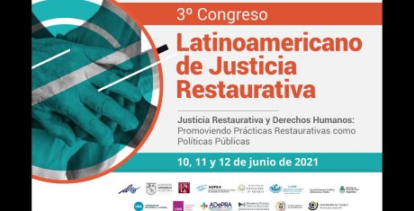 3° Congreso Latinoamericano de Justicia Restaurativa / DÍA 1 | PANEL1 / 10 DE JUNIO